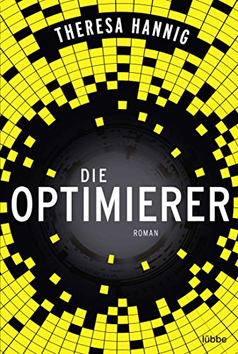 Die Optimierer: Roman von Lübbe