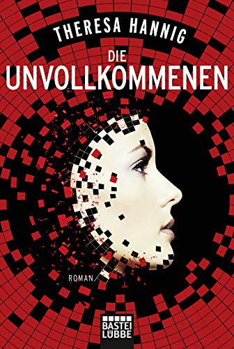 Die Unvollkommenen: Roman Die Unvollkommenen: Roman