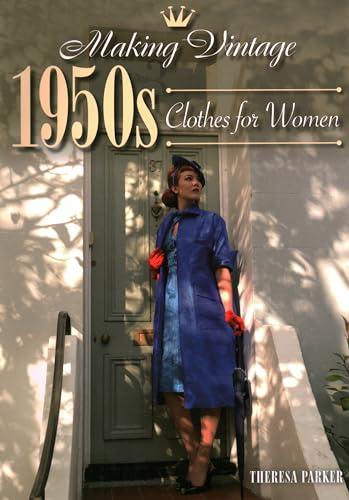 Making Vintage 1950s Clothes for Women von The Crowood Press Ltd