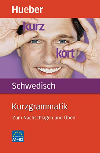 Kurzgrammatik Schwedisch: Zum Nachschlagen und Üben / Buch von Hueber Verlag GmbH