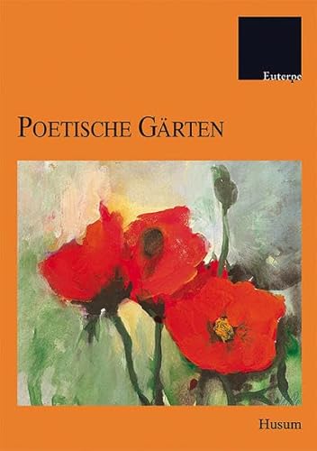 Poetische Gärten (Edition Euterpe)