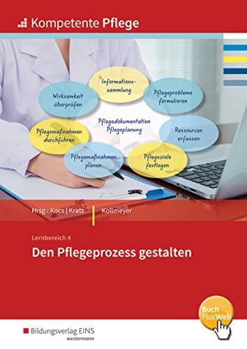 Kompetente Pflege: Den Pflegeprozess gestalten Schülerband von Bildungsverlag Eins GmbH