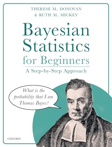 Bayesian Statistics for Beginners: A Step-by-Step Approach
