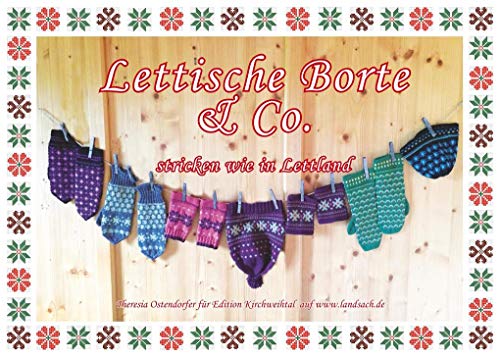 Lettische Borte & Co.: Stricken wie in Lettland (Bayerisch stricken)