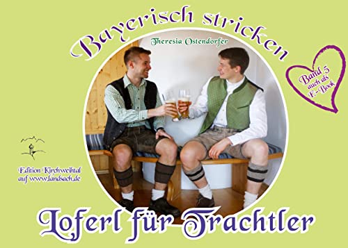 Loferl für Trachtler (Bayerisch stricken)