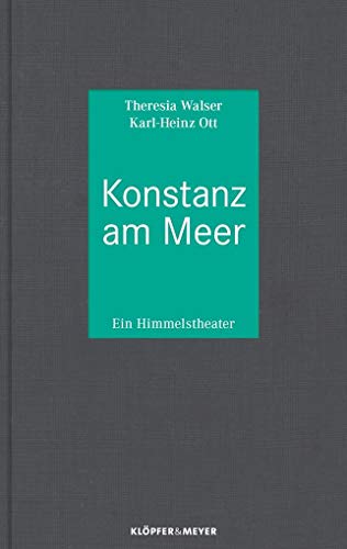 Konstanz am Meer: Ein Himmelstheater von Kloepfer und Meyer
