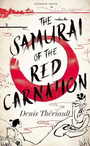 The Samurai of the Red Carnation von Pushkin Press