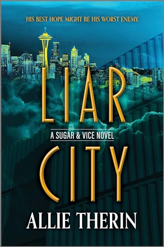 Liar City: Book 1 in a Slow Burn Gay Paranormal Romance Series (Sugar & Vice, 1, Band 1) von Carina Press
