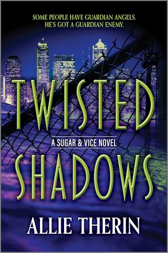 Twisted Shadows: Book 2 in a Slow Burn Gay Paranormal Romance Series (Sugar & Vice, 2, Band 2) von Carina Press
