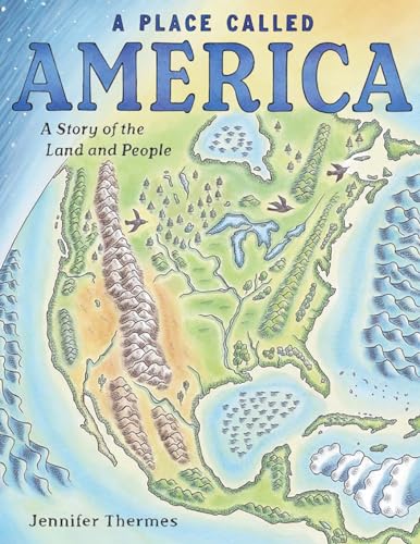 A Place Called America: A Story of the Land and People