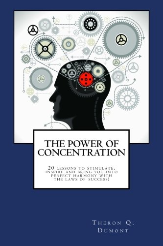 The Power of Concentration von CreateSpace Independent Publishing Platform