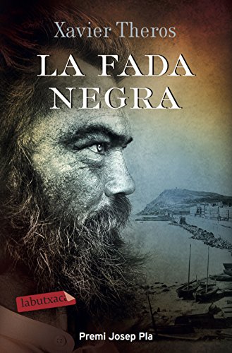 La fada negra: Premi Josep Pla 2017 (LABUTXACA)