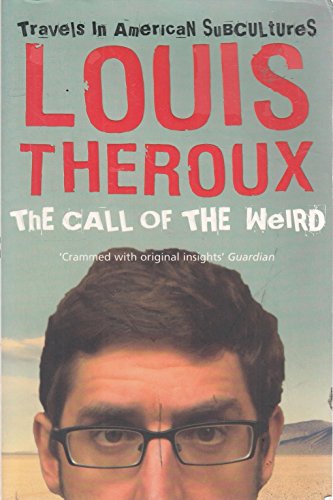 The Call of the Weird: Travels in American Subcultures