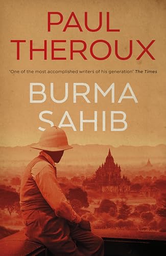 Burma Sahib: A fascinating, historical novel imagining George Orwell's years spent in Burma - from an award-winning writer von Hamish Hamilton