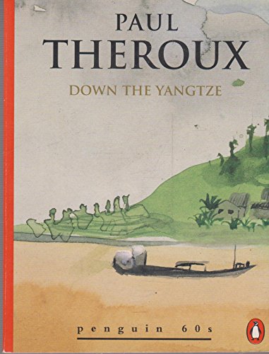 Down the Yangtze (Penguin 60s S.)
