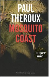 Mosquito Coast (Super Nani) Mosquito Coast (Super Nani)
