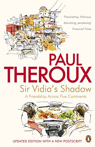 Sir Vidia's Shadow: A Friendship Across Five Continents Sir Vidia's Shadow: A Friendship Across Five Continents von Penguin