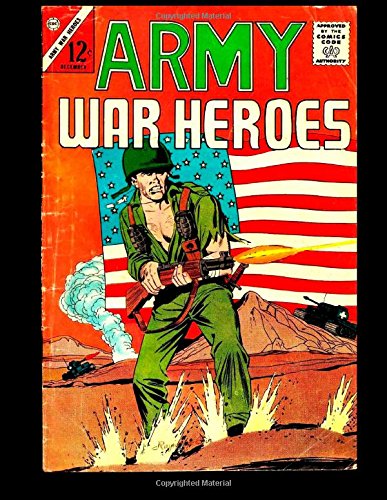 Army War Heroes #1: Classic War Comics from the 1960s Army War Heroes #1: Classic War Comics from the 1960s von CreateSpace Independent Publishing Platform