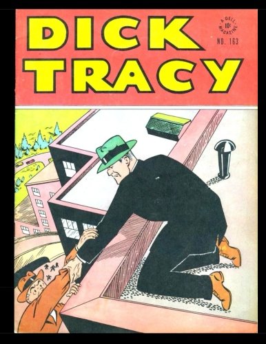 Dick Tracy #163: Golden Age Detective Mystery Comic - Four Color #163 1947 Dick Tracy #163: Golden Age Detective Mystery Comic - Four Color #163 1947