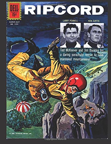 Ripcord #1294: Four Color #1294 - Golden Age Skydiving Adventure Comic 1962 Ripcord #1294: Four Color #1294 - Golden Age Skydiving Adventure Comic 1962 von CreateSpace Independent Publishing Platform