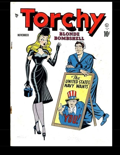 Torchy #1: Golden Age Comics Blonde Bombshell Torchy #1: Golden Age Comics Blonde Bombshell