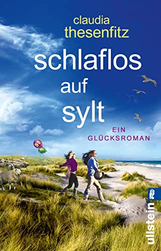 Schlaflos auf Sylt: Ein Glücksroman | Das perfekte Geschenk für alle Freundinnen, die fünfzig werden Schlaflos auf Sylt: Ein Glücksroman | Das perfekte Geschenk für alle Freundinnen, die fünfzig werden