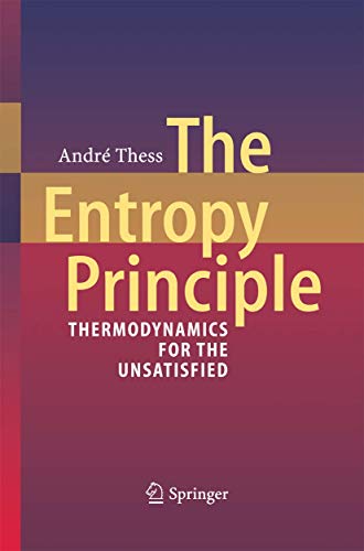 The Entropy Principle: Thermodynamics for the Unsatisfied von Springer