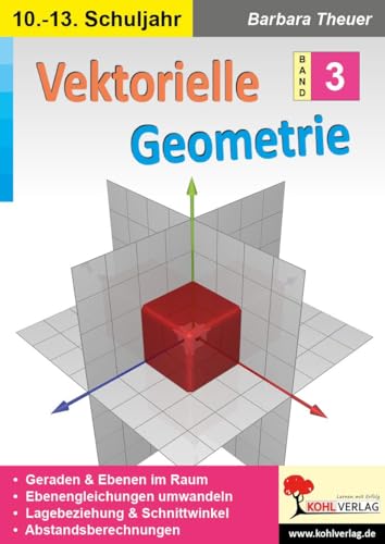 Vektorielle Geometrie / Band 3 Vektorielle Geometrie / Band 3 von Kohl Verlag