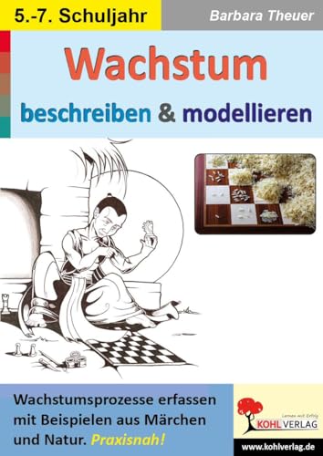 Wachstum beschreiben & modellieren: Wachstumsprozesse erfassen mit Beispielen aus Märchen und Natur
