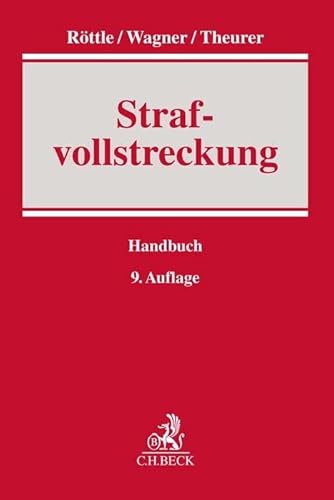 Strafvollstreckung (Handbuch der Rechtspraxis: HRP) von Beck C. H.