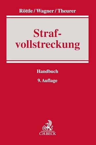Strafvollstreckung (Handbuch der Rechtspraxis: HRP)