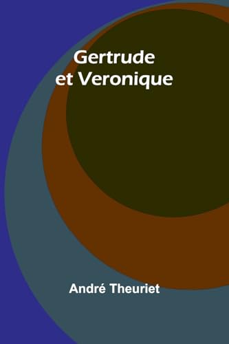 Gertrude et Veronique von Alpha Edition