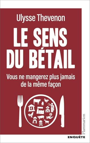 Le sens du bétail: Vous ne mangerez plus jamais de la même façon