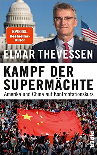 Kampf der Supermächte: Amerika und China auf Konfrontationskurs von Piper Verlag GmbH
