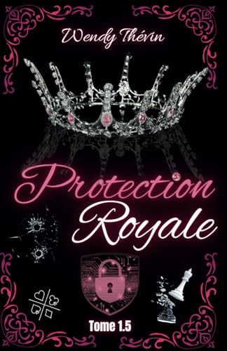 Protection Royale (Alliance Royale, Band 2) von Independently published