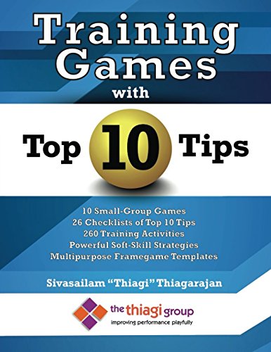 Training Games with Top 10 Tips von The Thiagi Group, Inc.