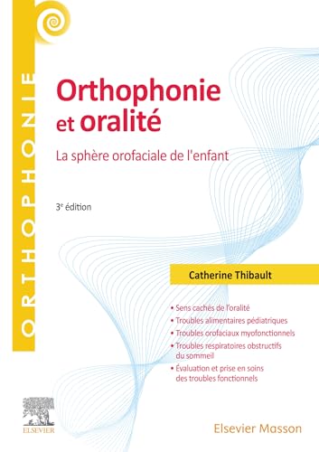Orthophonie et oralité: La sphère orofaciale de l'enfant von MASSON