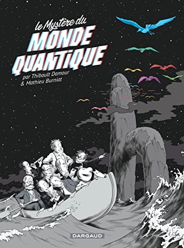 Le Mystère du monde quantique - Tome 0 - Le Mystère du monde quantique