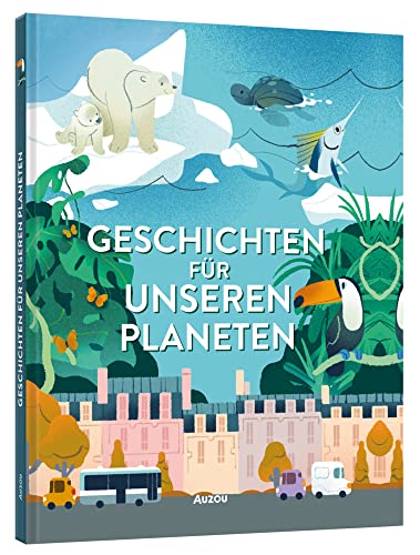 Geschichten für unseren Planeten von AUZOU
