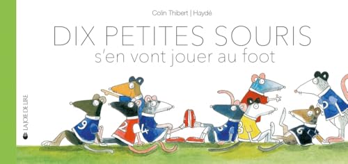 Dix petites souris font du foot