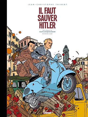 Kaplan et Masson - Tome 02 - Édition Noir et Blanc: Il faut sauver Hitler ! von GLÉNAT BD