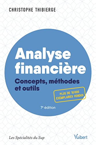 Analyse financière: Concepts, méthodes et outils