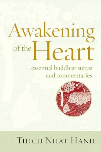 Awakening of the Heart: Essential Buddhist Sutras and Commentaries von Parallax Press