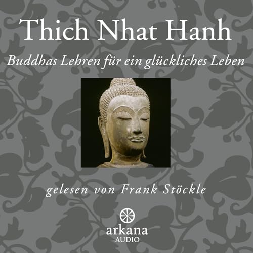 Buddhas Lehren für ein glückliches Leben: Hörbuch