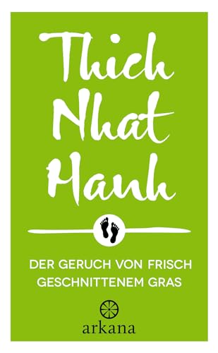 Der Geruch von frisch geschnittenem Gras: Anleitung zur Gehmeditation