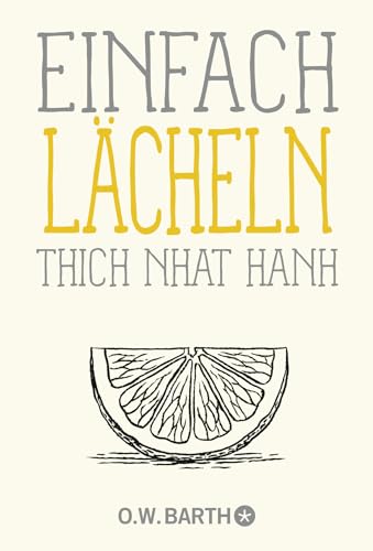 Einfach lächeln: Mit Lächeln und Freundlichkeit zu mehr Glück im Alltag Einfach lächeln: Mit Lächeln und Freundlichkeit zu mehr Glück im Alltag