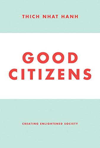 Good Citizens: Creating Enlightened Society von Parallax Press