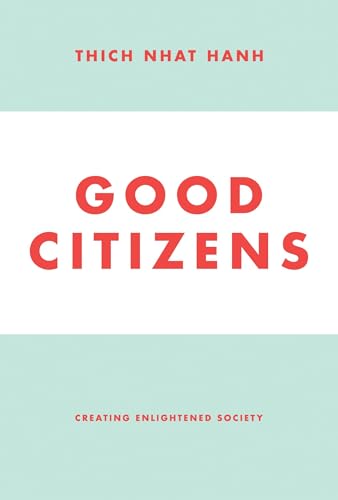 Good Citizens: Creating Enlightened Society