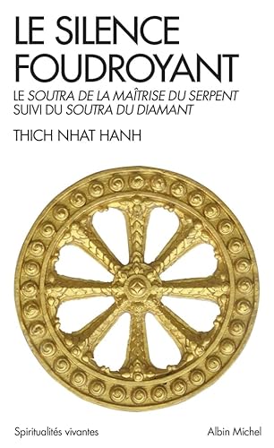 Le Silence foudroyant: Le Soutra de la Maîtrise du Serpent, suivi du Soutra du Diamant von ALBIN MICHEL