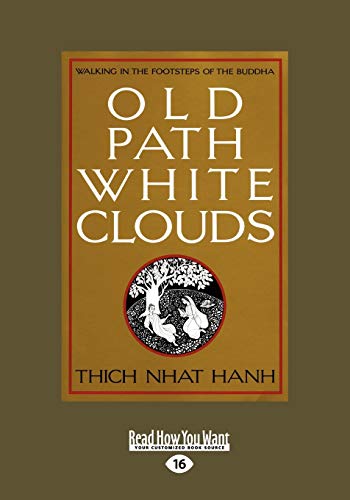 Old Path White Clouds (Volume 2 of 2): Walking in the Footsteps of the Buddha von ReadHowYouWant